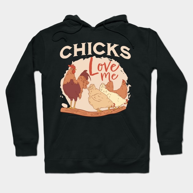 Chicks love me Hoodie by Emmi Fox Designs